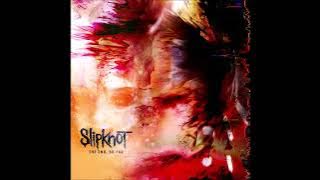 Slipknot - The Chapeltown Rag (Album Version)