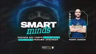 Episódio #1 | SmartMinds - Carreiras Policiais (Profº Pedro Canezin)