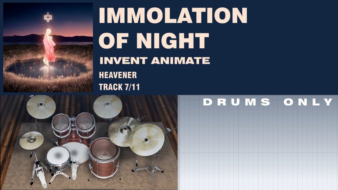 Invent Animate - Immolation of Night DRUMS ONLY