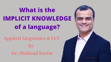 What is the implicit knowledge of a language?