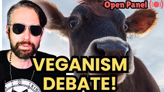 Veganism Debate! Do Animal Rights Matter? [Open Panel]
