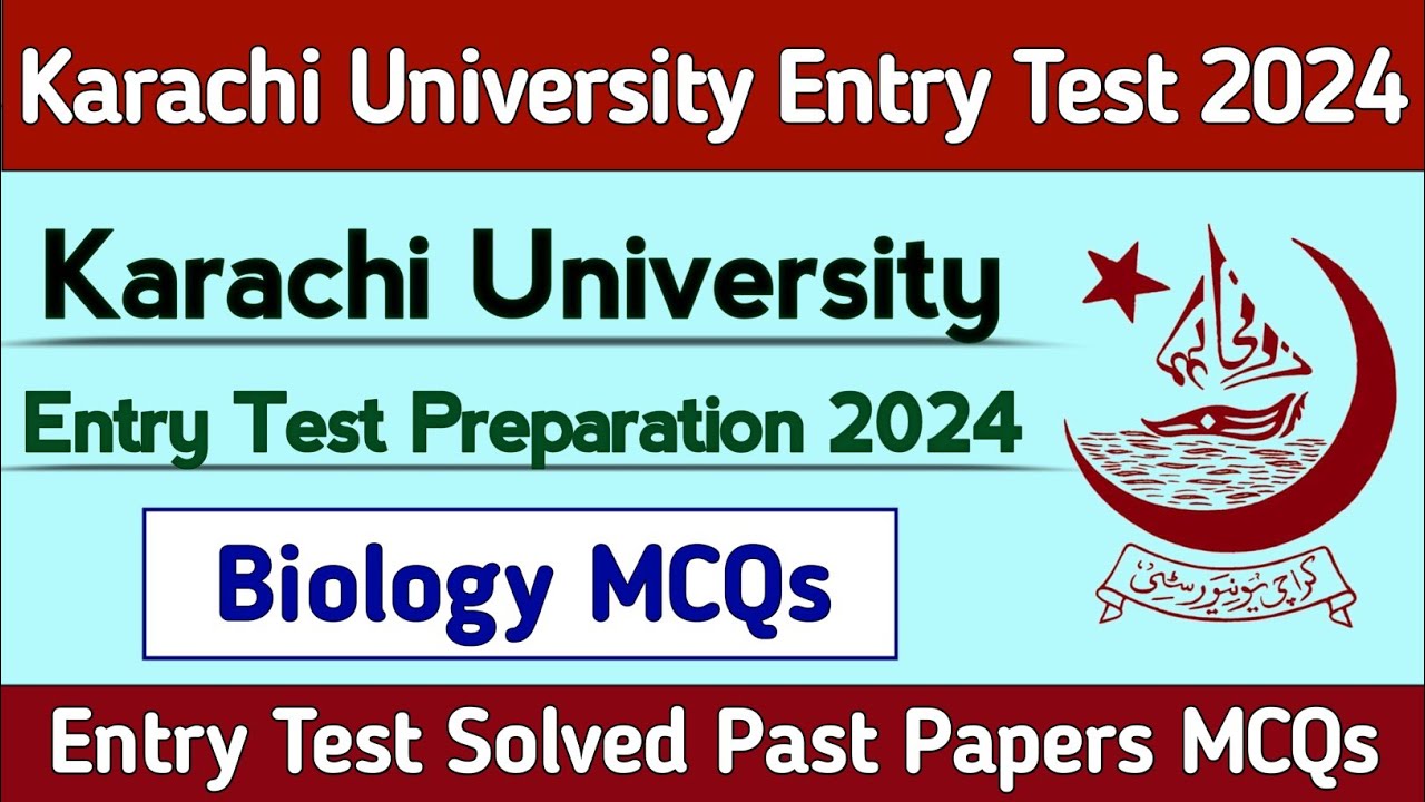 Karachi University Entry Test Preparation 2024 Biology Mcqs | KU Entry Test Past Papers