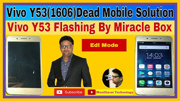 Vivo Y53(1606)Dead Mobile Solution ll Vivo Y53 Flashing By Miracle Box ll Vivo Y53 Flashing 100000%