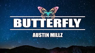 Austin Millz - Butterfly