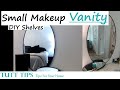 Small Makeup Vanity Ideas For Small Spaces: DIY Shelf. Living In An Old Home