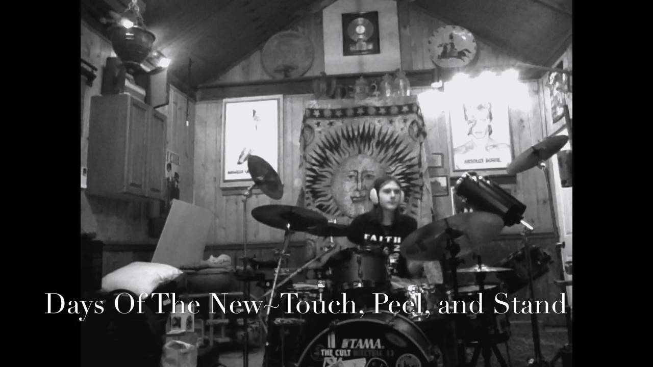 Days Of The New Touch, Peel, and Stand YouTube