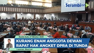 Kurang Enam Anggota Dewan, Paripurna Usul Hak Angket Plt Gubernur Aceh Ditunda