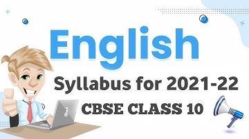 English Class 10 Syllabus 2021-22 | Class 10 English Syllabus 2021-22 | CBSE English Class 10