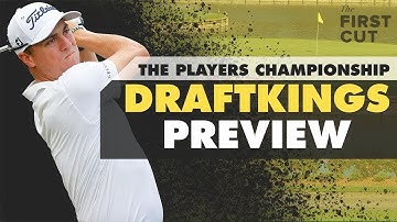 2023 PLAYERS Championship DFS Preview - PGA Tour DraftKings Golf DFS Preview | The First Cut Podcast