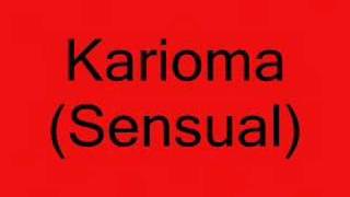 Video thumbnail of "KARIOMA (Sensual)"