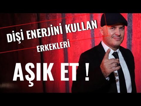 DİŞİ ENERJİYİ YÜKSELTEN VE ERKEKLERİ AŞIK EDEN BEŞ FORMÜLÜ ADİL YILDIRIM AÇIKLIYOR