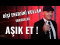 D enerjy ykselten ve erkekler aik eden be forml adl yildirim aikliyor