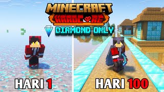 100 HARI MINECRAFT TAPI DIAMOND ONLY