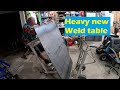 Building my Weld Bench much needed re-purpose and re-use with some new stuff added