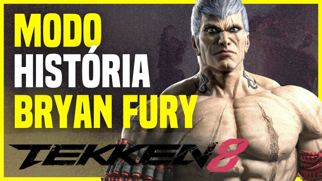 TEKKEN 8: BRYAN FURY FINAL - YouTube