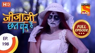 Jijaji Chhat Per Hai - Ep 198 - Full Episode - 11th October, 2018