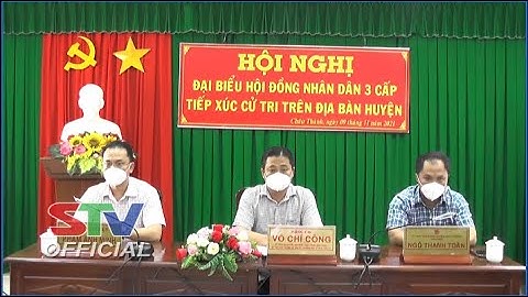STV - Đại biểu HĐND các cấp tiếp xúc cử tri huyện Châu Thành