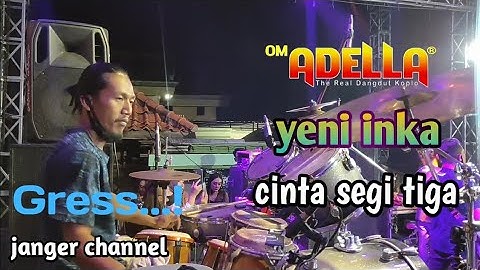 Yeni inka cinta segi tiga om adella cover kendang cak nophie live bangkalan madura