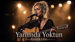 Yanımda Yoktun - His Radyo | Akustik Live