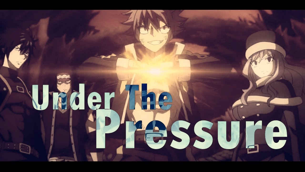 Хвост Феи|Fairy Tail [AMV] - Under The Pressure