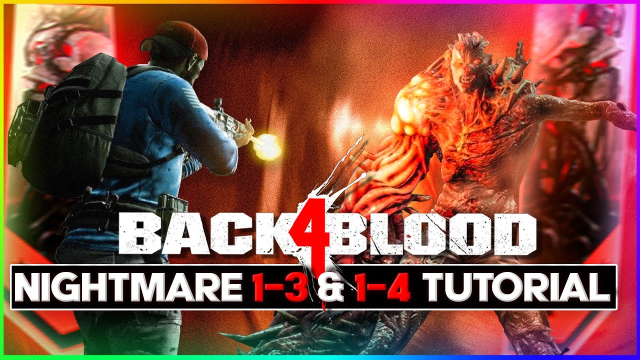 BACK 4 BLOOD 1-3 & 1-4 HIGH DIFFICULTY LEVEL GUIDE!