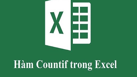 Hàm COUNTIF và ví dụ COUNTIF function and example - HocVaz365