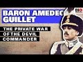 Baron Amedeo Guillet: The Private War of the Devil Commander