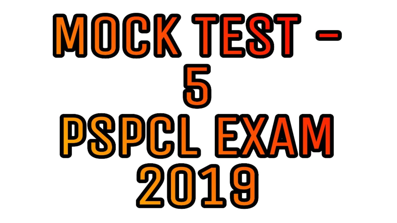 Mock Test - 5 for PSPCL EXAM 2019