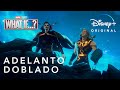 What If...? | Adelanto | Doblado | Marvel Studios