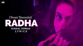 Radha (LYRICS)-Dhvani Bhanushali | Kunaal Vermaa | Ho Gaye Mai Jogan Saiyaan | New Song 2021