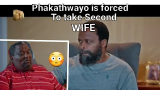 UMkhokha// 13 JUNE 2024// Phakathwayo is forced to take a second wife