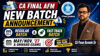 📚CA Final AFM | New Batch Announcement📢| Regular &amp; Fast-Track Batch | May/Nov. ’27 &amp; Onward Exams🎯