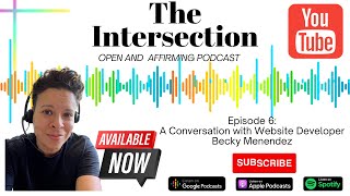 The Intersection ONA Episode 7: A Conversation with Becky Menendez