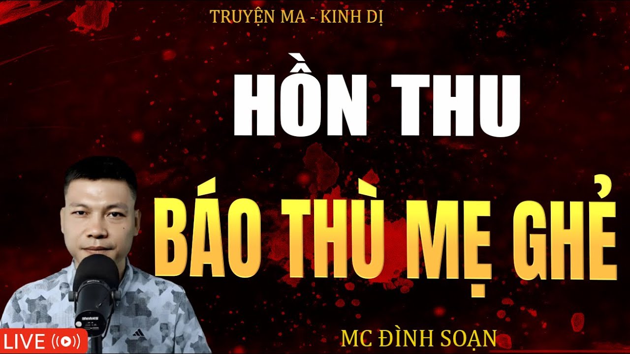 HỒN THU BÁO THÙ MẸ GHẺ | Truyện Ma Kinh Dị - Tuyển Tập Truyện Ma Đình Soạn Hay 2025