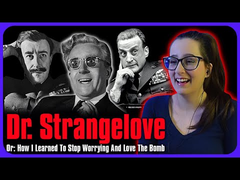 *DR STRANGELOVE is hilarious!!😂 Movie Reaction FIRST TIME WATCHING!