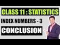 Class 11 : STATISTICS | INDEX NUMBERS - CONCLUSION