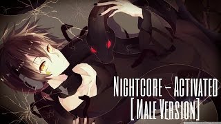 Nightcore - Activated [Male Version]
