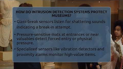 How Do Intrusion Detection Systems Protect Museums? - Inside Museum Walls