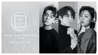 PASHA DE CARTIER "MAKE YOUR OWN PATH 網上音樂會"