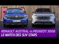 Peugeot 3008 vs renault austral  le match des suv stars