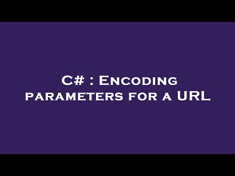 C# : Encoding parameters for a URL