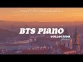 10 Hour BTS Piano Playlist2 ⎮ Study & Relax & Sleep with BTS