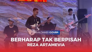 Berharap tak berpisah - Reza Artamevia Cover Rivaldiandi Live