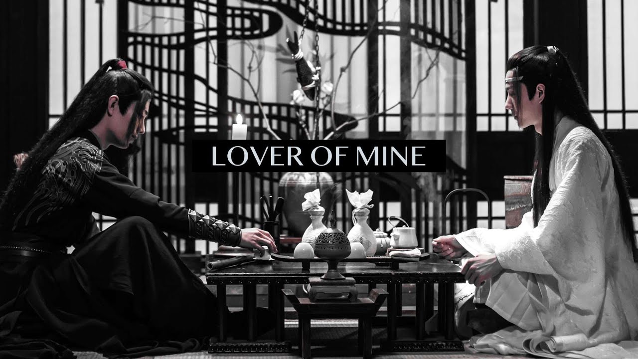 Wangxian —LOVER OF MINE. [FMV]