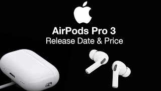 Apple AirPods Pro 3 Release Date and Price – USB-C Port is Coming
