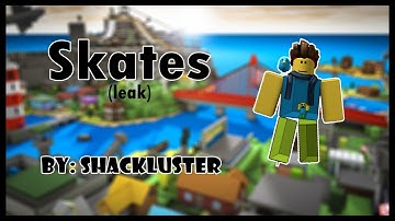 Script Showcase #6 Skates (LEAK)