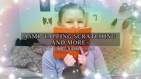 ♥My first ASMR video! Tapping ♥ Scratching ♥ Whispers ♥ Fingerflutters ♥ Book reading ♥