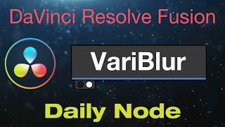 Download Lagu DaVinci Resolve Fusion Vari Blur Node MP3