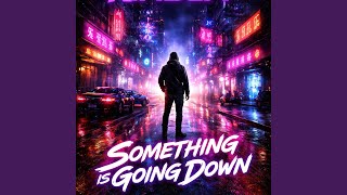 Ryan - Something Is Going Down