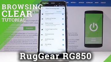 How to Clear Browsing Data in RUGGEAR RG850 – Erase Browser Storage